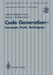 Code Generation -- Concepts, Tools, Techniques: Proceedings of the International Workshop on Code Generation, Dagstuhl, Germany, 20-24 May 1991 by Robert Giegerich