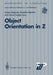 Object Orientation in Z by Susan Stepney