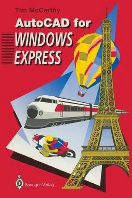 AutoCAD for Windows Express by Timothy J. McCarthy