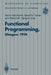 Functional Programming, Glasgow 1994: Proceedings of the 1994 Glasgow Workshop on Functional Programming, Ayr, Scotland, 12-14 September 1994 by Kevin Hammond