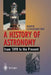 A History of Astronomy: From 1890 to the Present by David Leverington