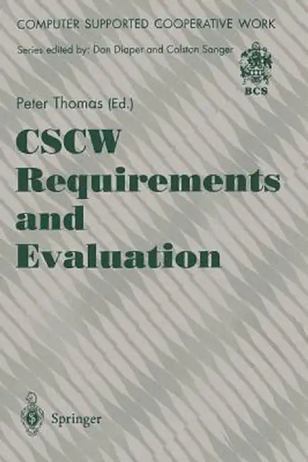Cscw Requirements and Evaluation by Peter Thomas
