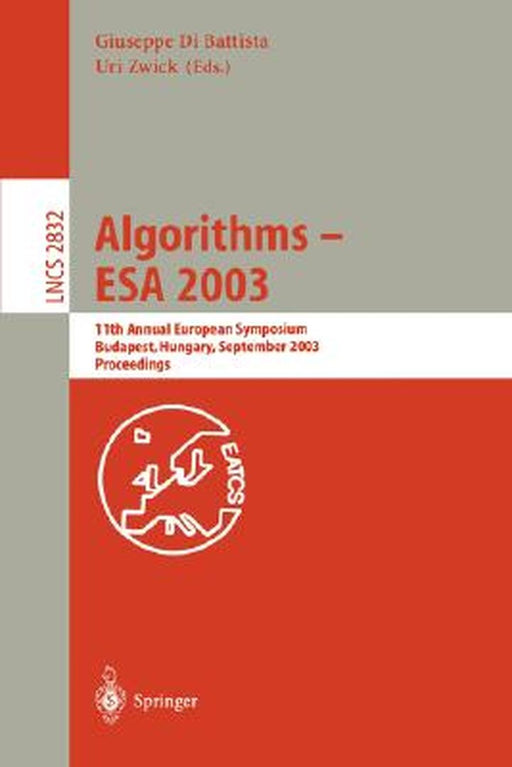 Algorithms - ESA 2003: 11th Annual European Symposium, Budapest, Hungary, September 16-19, 2003, Proceedings by Giuseppe Di Battista