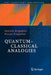 Quantum-Classical Analogies by Daniela Dragoman