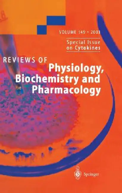 Reviews of Physiology, Biochemistry and Pharmacology 149 by S. G. Amara, E. Bamberg, M. P. Blaustein