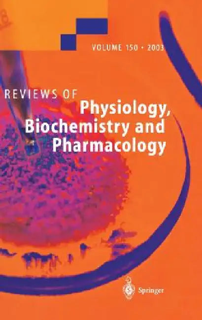Reviews of Physiology, Biochemistry and Pharmacology by H. -J Apell, H. Koepsell, B. Schmitt