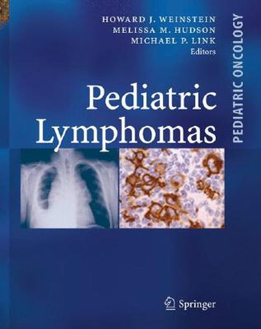 Pediatric Lymphomas by Howard J. Weinstein