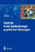 Statistik in Der Epidemiologie Psychischer Störungen by Michael Hoefler