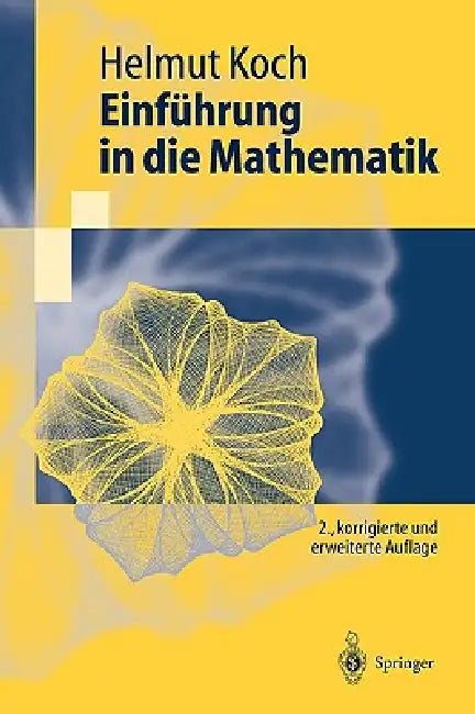 Einführung in Die Mathematik: Hintergründe Der Schulmathematik by Helmut Koch
