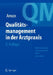 Qualitätsmanagement in Der Arztpraxis: Patientenbindung, Praxisorganisation, Fehlervermeidung by U. Amon