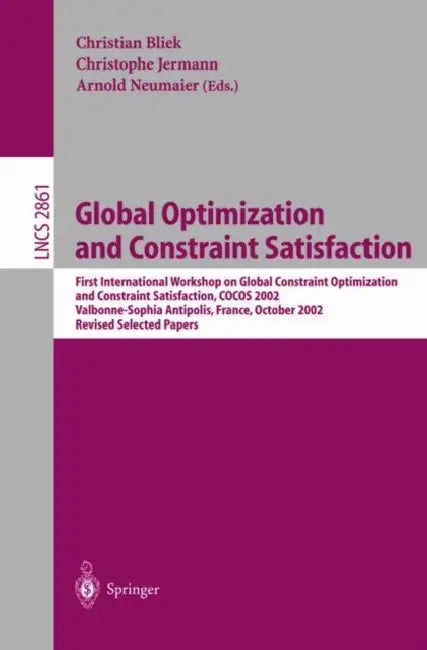 Global Optimization and Constraint Satisfaction by Christian Bliek, Christophe Jermann, Arnold Neumaier