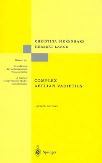 Complex Abelian Varieties by Christina Birkenhake