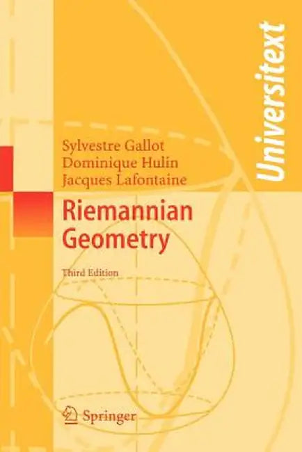 Riemannian Geometry by Sylvestre Gallot