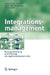 Integrationsmanagement: Planung, Bewertung und Steuerung von Applikationslandschaften by Joachim Schelp, Robert Winter