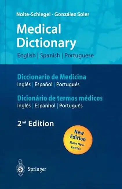 Medical Dictionary/Diccionario de Medicina/Dicionário de Termos Médicos: English-Spanish-Portuguese/Español-Inglés-Portugués/Português-Inglês-Espanhol by E. Gottret