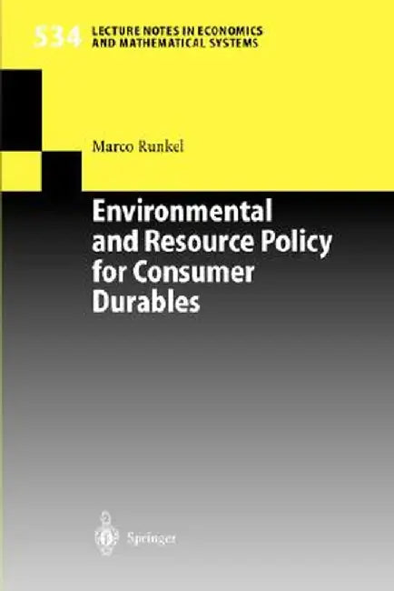 Environmental and Resource Policy for Consumer Durables by Marco Runkel