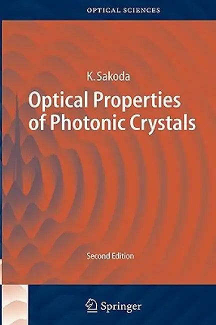 Optical Properties of Photonic Crystals by Kazuaki Sakoda