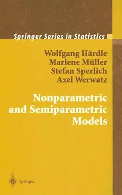 Nonparametric and Semiparametric Models by Wolfgang Karl Härdle