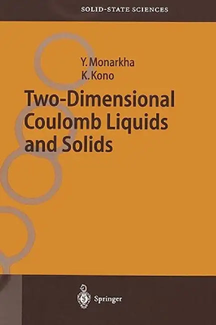 Two-Dimensional Coulomb Liquids and Solids by Yuriy Monarkha