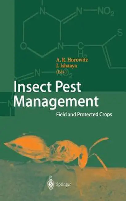 Insect Pest Management: Field and Protected Crops by A. Rami Horowitz