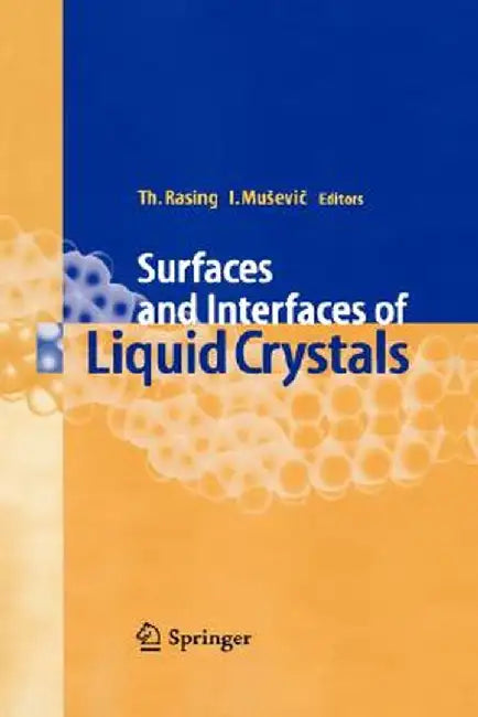 Surfaces and Interfaces of Liquid Crystals by Theo Rasing