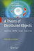 A Theory of Distributed Objects: Asynchrony - Mobility - Groups - Components by Denis Caromel, Luca Cardelli, Ludovic Henrio