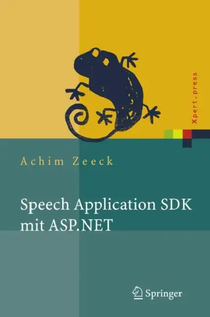Speech Application SDK Mit ASP.NET: Design Und Implementierung Sprachgestützter Web-Applikationen by Achim Zeeck