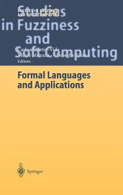 Formal Languages and Applications by Carlos Martin-Vide