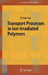 Transport Processes in Ion-Irradiated Polymers by Dietmar Fink