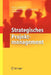 Strategisches Projektmanagement by Eric Schott, Christophe Campana
