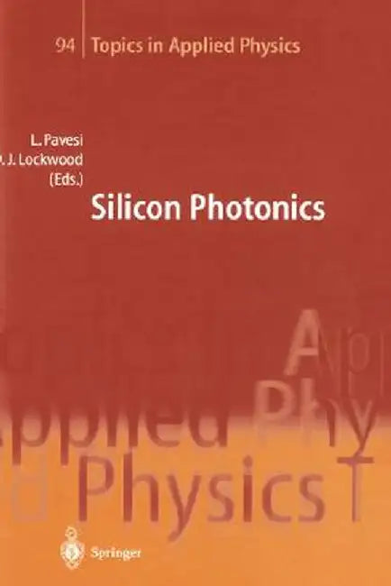 Silicon Photonics by Lorenzo Pavesi