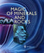Magic of Minerals and Rocks by Dirk J. Wiersma