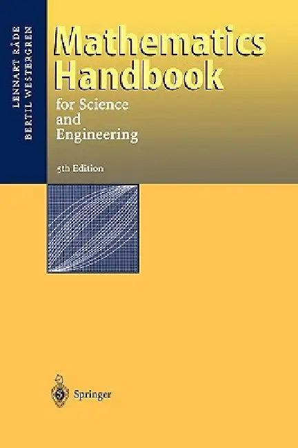 Mathematics Handbook for Science and Engineering by Lennart Rade, Bertil Westergren