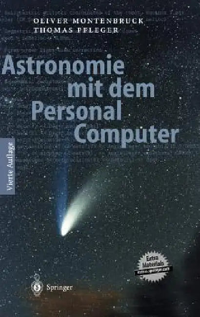 Astronomie Mit Dem Personal Computer by Oliver Montenbruck, Thomas Pfleger