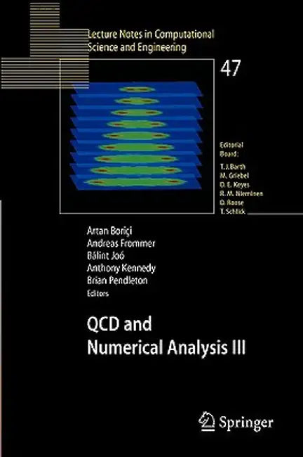 QCD and Numerical Analysis III: Proceedings of the Third International Workshop on Numerical Analysis and Lattice Qcd, Edinburgh, June-July 2003 by Artan Boriçi