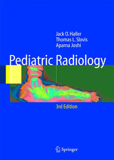 Pediatric Radiology by Jack O. Haller
