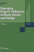 Emerging Organic Pollutants in Waste Waters and Sludge by Damià Barceló