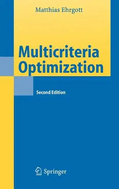 Multicriteria Optimization by Matthias Ehrgott