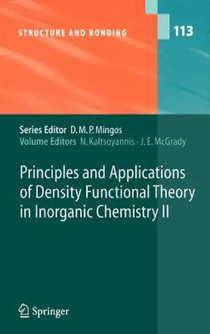 Principles and Applications of Density Functional Theory in Inorganic Chemistry II by N. Kaltsoyannis