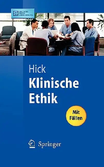 Klinische Ethik by Christian Hick, M. Gommel, A. Ziegler