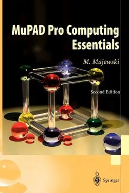 Mupad Pro Computing Essentials by Miroslaw Majewski