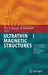 Ultrathin Magnetic Structures I: An Introduction to the Electronic, Magnetic and Structural Properties by J. A. C. Bland