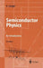 Semiconductor Physics: An Introduction by Karlheinz Seeger
