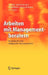 Arbeiten Mit Managementberatern: Bausteine Für Eine Erfolgreiche Zusammenarbeit by Arnd Petmecky, Thomas Deelmann