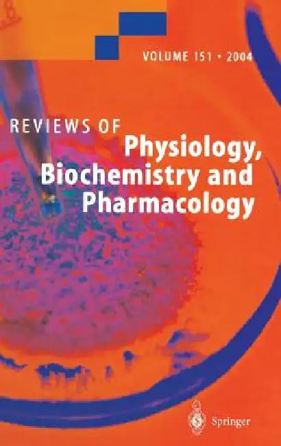 Reviews of Physiology, Biochemistry and Pharmacology 151 by Susan G. Amara, Ernst Bamberg, H. Grunicke