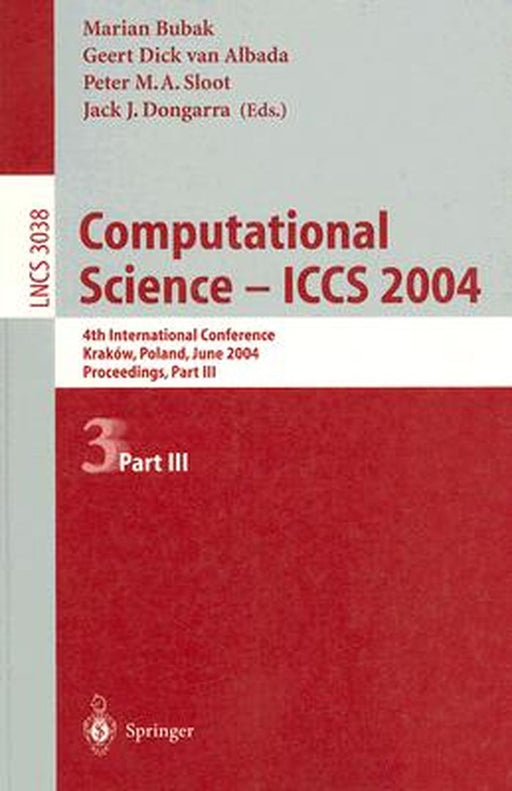 Computational Science -- Iccs 2004: 4th International Conference, Kraków, Poland, June 6-9, 2004, Proceedings, Part III by Marian Bubak