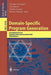 Domain-Specific Program Generation: International Seminar, Dagstuhl Castle, Germany, March 23-28, 2003, Revised Papers by Christian Lengauer