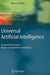Universal Artificial Intelligence: Sequential Decisions Based on Algorithmic Probability by Marcus Hutter