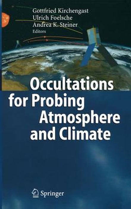 Occultations for Probing Atmosphere and Climate by Gottfried Kirchengast