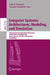 Computer Systems: Architectures, Modeling, and Simulation: Third and Fourth International Workshop, Samos 2003 and Samos 2004, Samos, Greece, July 21- by Andy Pimentel, Stamatis Vassiliadis
